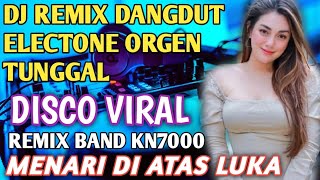Download lagu MENARI DI ATAS LUKA)LAGU PALING HITS POPULER🔥DJ REMIX DANGDUT ORGEN TUNGGAL ELECTONE VIRAL 🔰 mp3