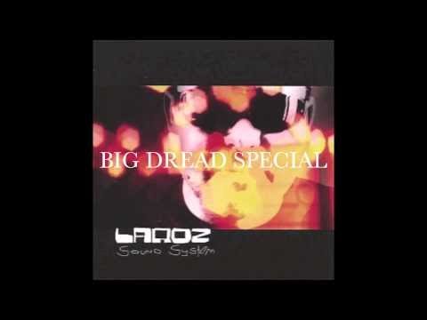 BIG DREAD SPECIAL - LAROZ SOUND SYSTEM ALBUM