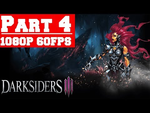 Darksiders III - Gameplay Walkthrough Part 4 - No Commentary (PC)