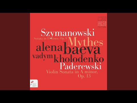 Karol Szymanowski: Sonata in D Minor for Violin and Piano, Op. 9: I. Allegro moderato