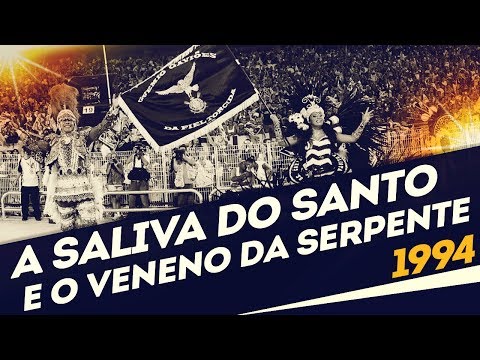 Enredo 1994 - A saliva do santo e o veneno da serpente