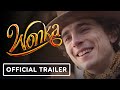 Wonka Official Trailer 2023 Timothée Chalamet Keegan Michael Key Hugh Grant