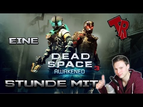 Dead Space 3 Awakened - Eine Stunde mit (Deutsch|Full-HD) - TR