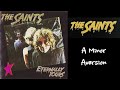 The Saints - A Minor Aversion