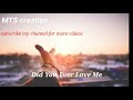 Did You Ever Love Me Sad Status In English For WhatsApp