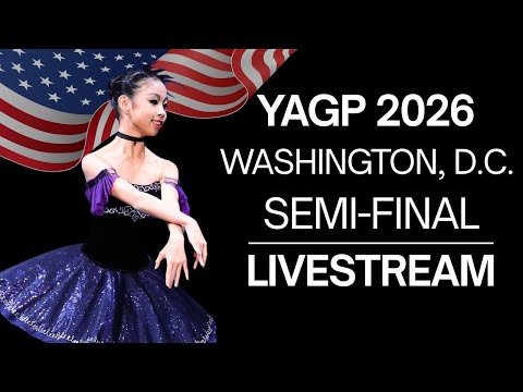 Senior Classical Competition Women Ages 17-18 & Men Ages 15-20 ~ YAGP 2026 Washington, DC