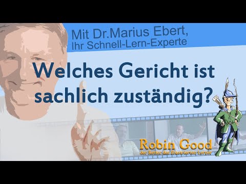 Welches Gericht ist sachlich zuständig?