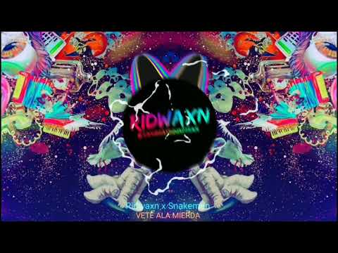 Ridwaxn x Snakeman - Vete Ala Mierda!