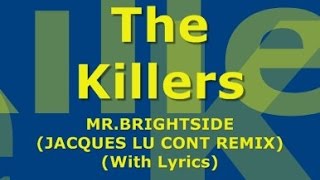 The Killers - Mr, Brightside (Jacques Lu Cont Remix) (With Lyrics)