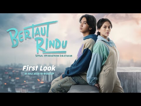 FIRST LOOK FILM BERTAUT RINDU