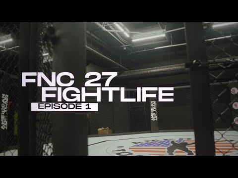 FIGHTLIFE | FNC 27 - FIGHT WEEK | Vlog Series | Episode 1