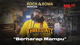 Download lagu Threesixty Berharap Mu RockAroma Showcase Vol 33... mp3