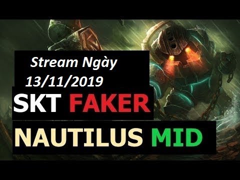 SKT T1 Faker Stream November 13, 2019 | Faker Nautilus MID Full Game