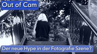 Out of Cam - Der neue Hype in der Fotografie Szene? - Ein Video mit Ti