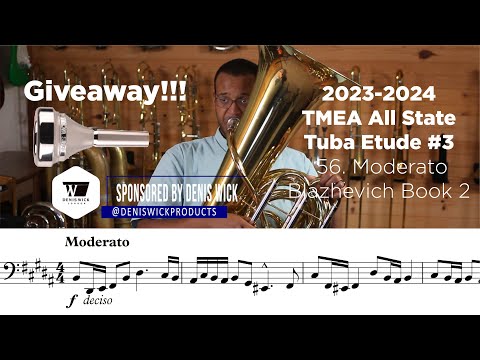 [GIVEAWAY] 2023-24 TMEA Tuba Etude #3 56. Moderato Blazhevich Book 2 [SPONSORED BY Denis Wick]