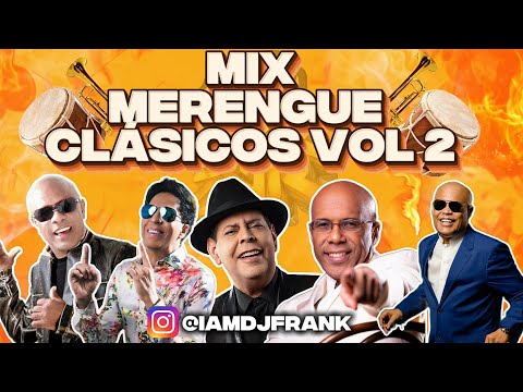 MERENGUE CLASICOS VOL 2 | MEZCLADO EN VIVO BY DJ FRANK