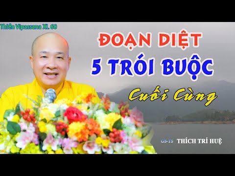 Buổi 60: Năm Thượng Phần Kiết Sử