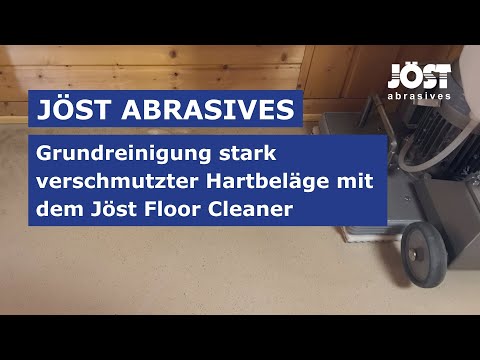 JÖST abrasives - Grundreinigung stark verschmutzter Hartbeläge