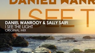 Daniel Wanrooy & Sally Saifi - I See The Light