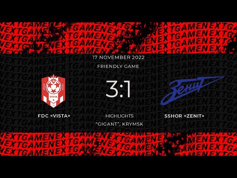FDC VISTA 3-1 SSHOR ZENIT | FRIENDLY GAME | HIGHLIGHTS