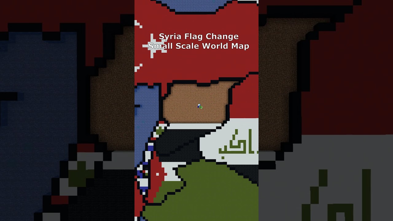 Small Scale Syria Flag Change #syria #syrian #maps #flags #minecraft