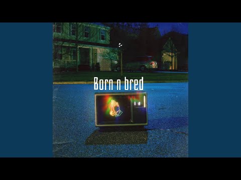 Born n Bred