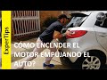 ExperTips #27 - Cómo Encender el Motor Empujando el Auto