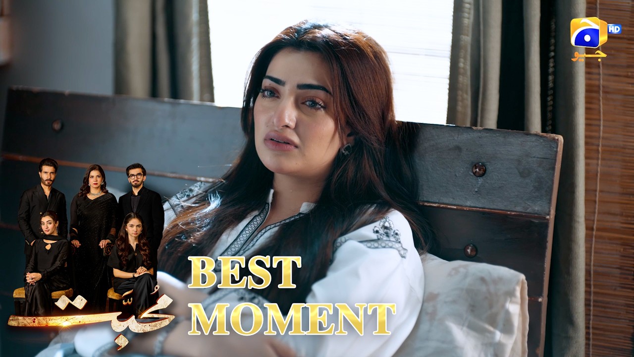 Mohabbat Episode 07 | 𝐁𝐞𝐬𝐭 𝐌𝐨𝐦𝐞𝐧𝐭 𝟎𝟑 | Feroze Khan - Saniya Shamshad - Nawal Saeed | HAR PAL GEO