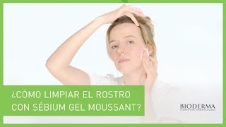 Bioderma ¿Cómo limpiar el rostro con Sébium Agua Micelar? anuncio