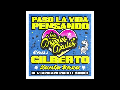 Paso La Vida Pensando - Los Angeles Azules