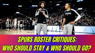 Spurs Roster Critiques: Who Should Stay and Who Should Go?