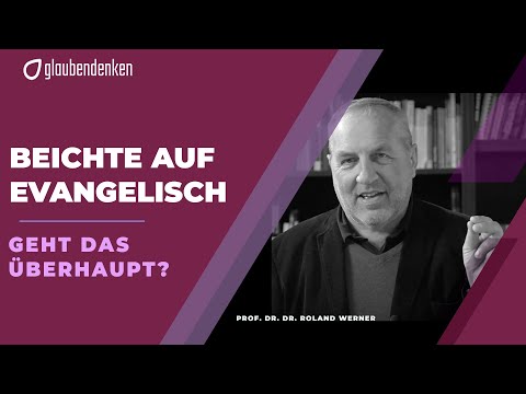 Beichte auf evangelisch - Geht das überhaupt?