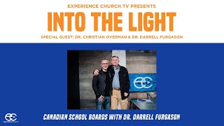 Into The Light: Canadian School Boards With Dr. Darrell Furgason