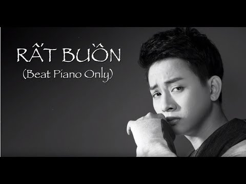 [BEAT PIANO] Rất Buồn - Hoài Lâm | St : Nguyễn Minh Cường