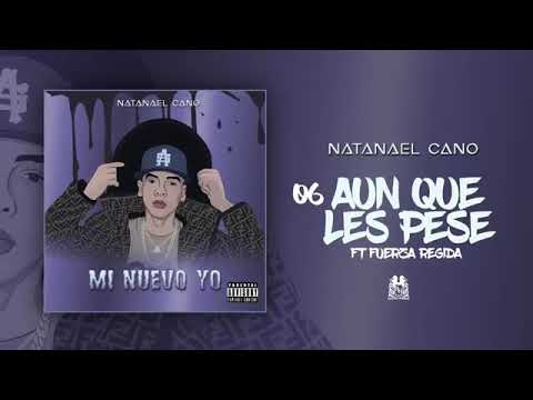 06. Aun Que Les Pese - Natanael Cano ft. Fuerza Regida (Audio Oficial)