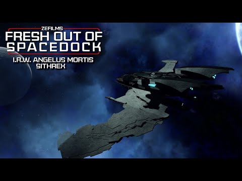 Fresh Out Of Spacedock | I.R.W. Angelus Mortis | Patreon Member - Sithrex