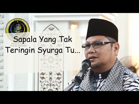 Ada ka Yang tak Mau kat Syurga? | Dato Ustaz Badlishah Alauddin
