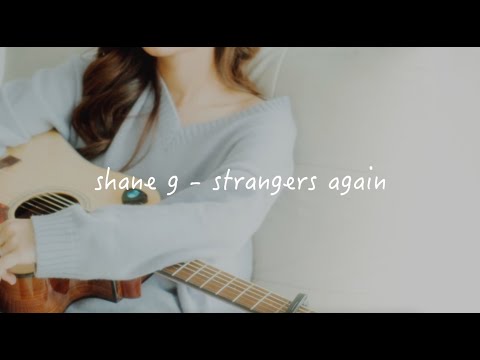 Shane G - Strangers Again (Lyric Visualizer)