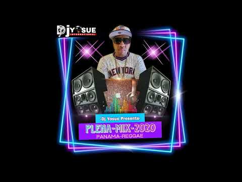 -Dj Yosue Presenta- Plena-Mix-2020- (Panama Reggae)