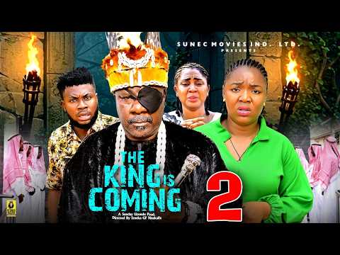 THE KING IS COMING PT 2 - Sam Dede / Ekene Umenwa 2026 Latest Nigerian Nollywood Movie