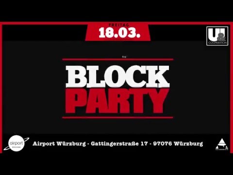 BLOCK PARTY - BERLIN EDITION /w BEATHOAVENZ-DJ REAF-DJ DANETIC