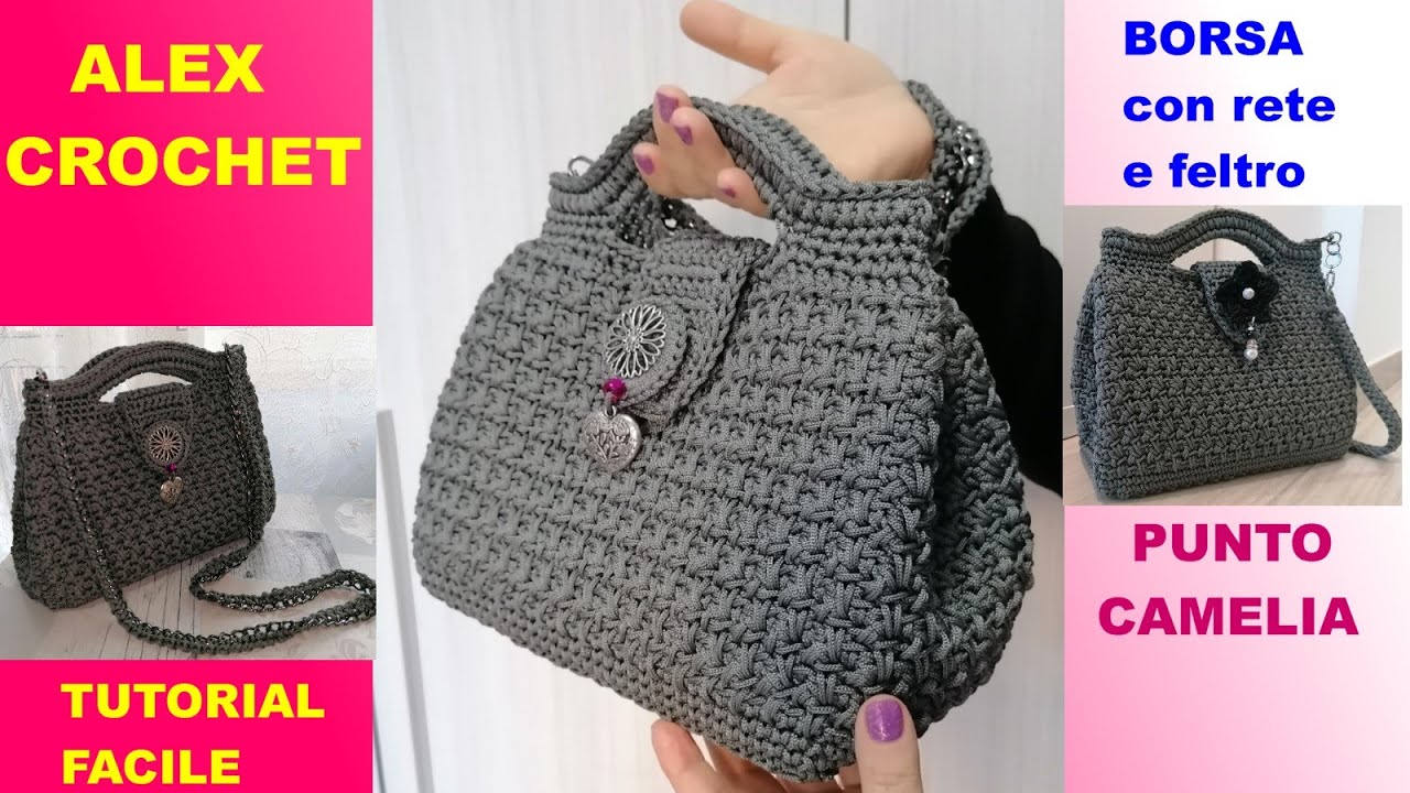 BORSA FELTRO o RETE PUNTO Camelia TUTORIAL completo facile uncinetto ALEX CROCHET