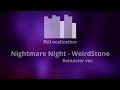 WeirdStone - Nightmare Night [Remastered] 