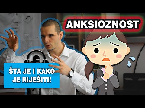 ANKSIOZNOST JE PODMUKLA STVAR! (SAVJETI I RJEŠENJA)