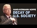 Hans Hermann Hoppe | Indicators of a degenerating society