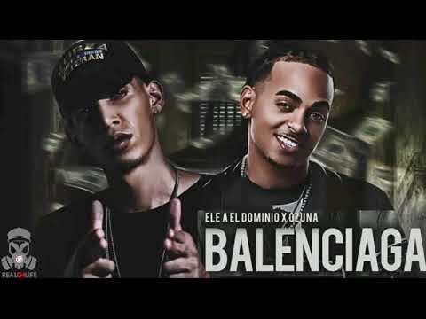 Balenciaga💥 - Ele A' El Dominio ❌ Ozuna🔥(Video Audio Oficial)