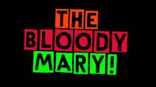 The Bloody Mary - Nightmare