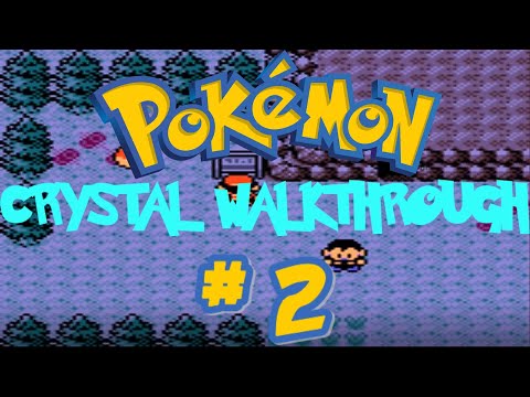 Pokémon Crystal Walkthrough Part 2: On the Road Again