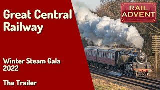 Great Central Railway - Winter Steam Gala 2022 - Trailer (4K)