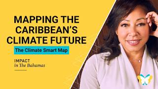 Mapping the Caribbean's Climate Future with the Climate Smart Map - Racquel Moses